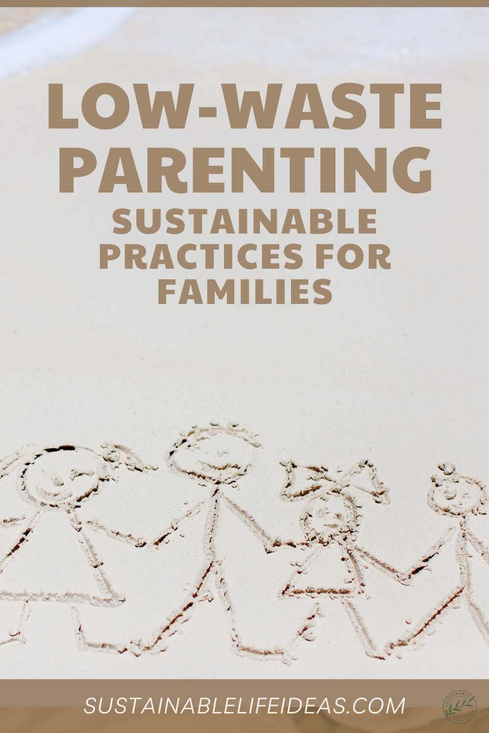 Low-Waste Parenting – Sustainable Practices for Families.